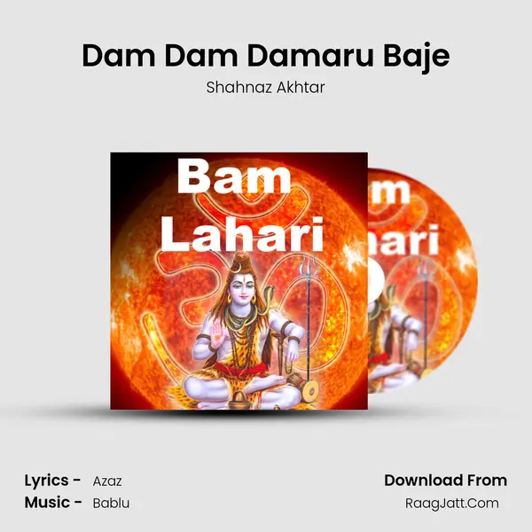 Dam Dam Damaru Baje MP3 Song by Shahnaz Akhtar Cover
