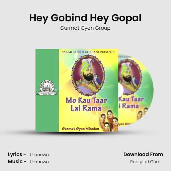 Hey Gobind Hey Gopal MP3 Song by Gurmat Gyan Group Cover