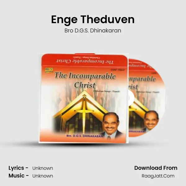 Enge Theduven MP3 Song by Bro D.G.S. Dhinakaran Cover