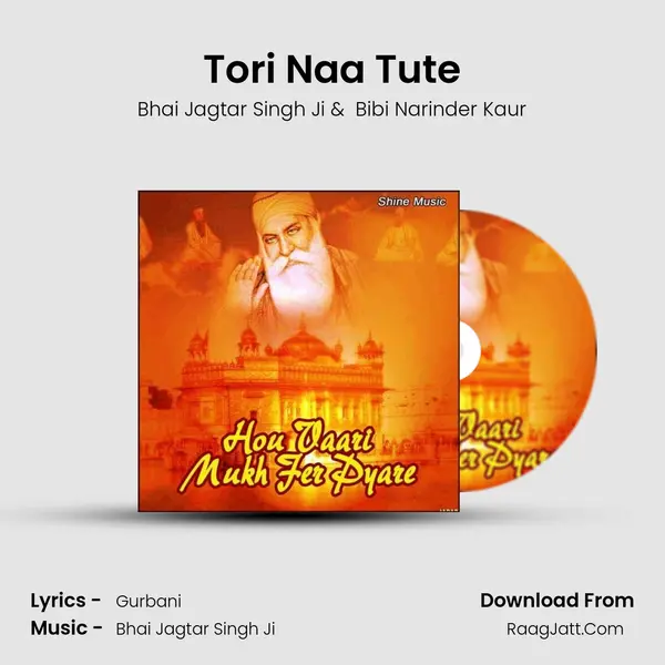Tori Naa Tute MP3 Song by Bhai Jagtar Singh Ji Cover
