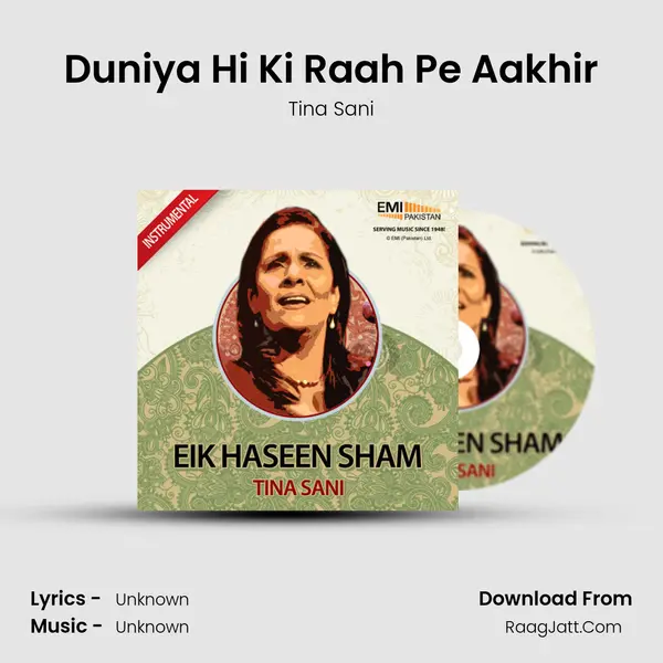 Duniya Hi Ki Raah Pe Aakhir MP3 Song by Tina Sani Cover