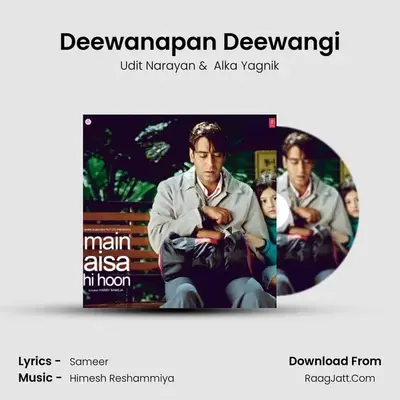 Deewanapan Deewangi MP3 Song by Udit Narayan Cover