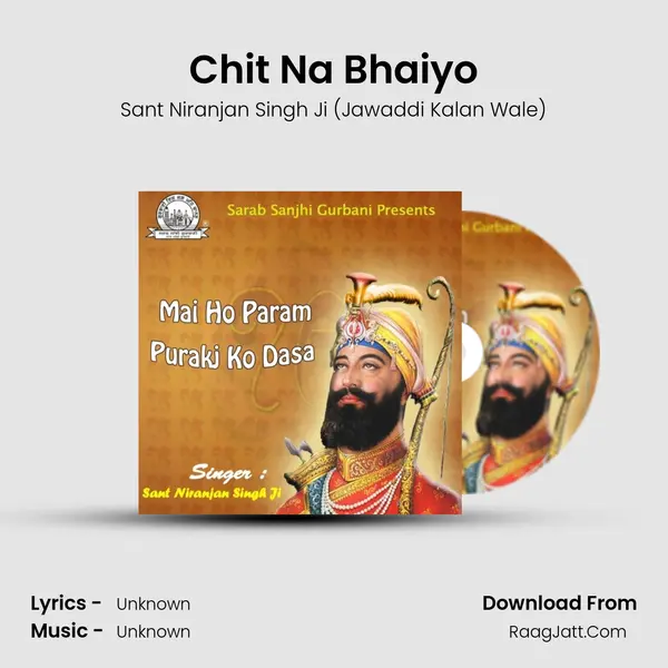 Chit Na Bhaiyo MP3 Song by Sant Niranjan Singh Ji (Jawaddi Kalan Wale) Cover