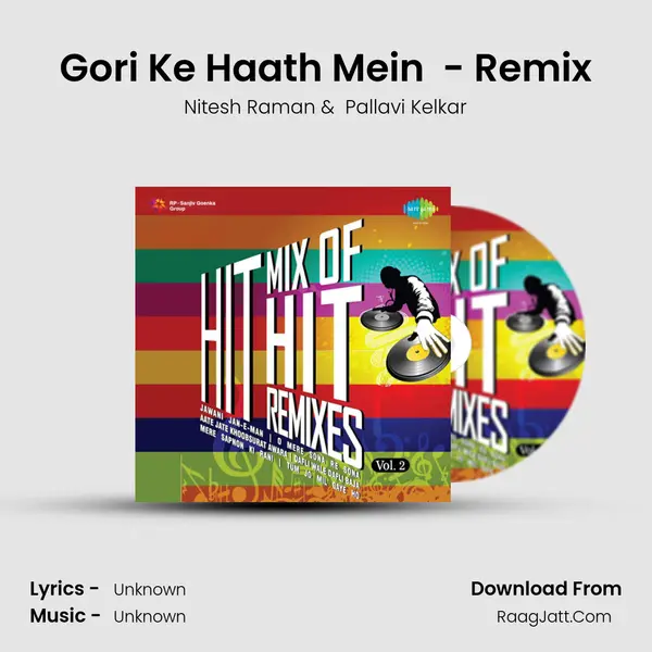 Gori Ke Haath Mein  - Remix MP3 Song by Nitesh Raman Cover