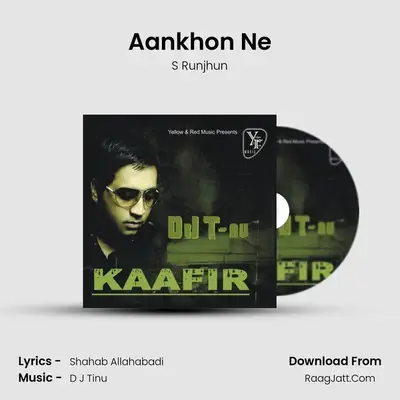 Aankhon Ne MP3 Song by S Runjhun Cover