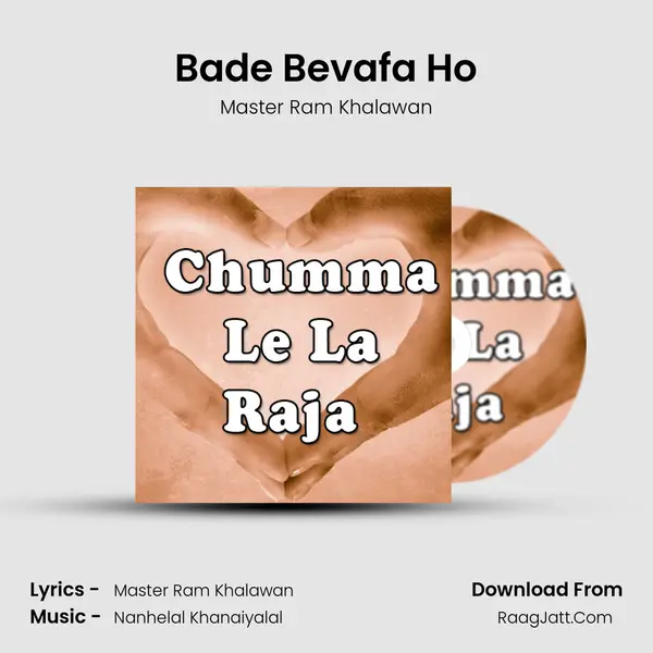 Bade Bevafa Ho MP3 Song by Master Ram Khalawan Cover