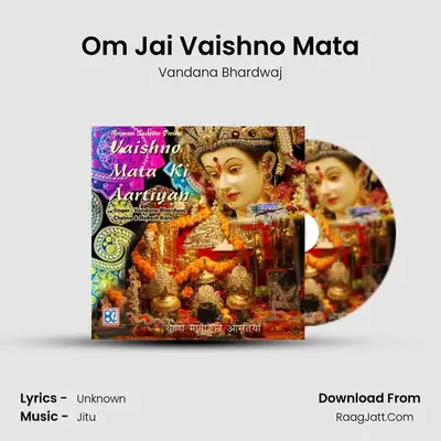Om Jai Vaishno Mata MP3 Song by Vandana Bhardwaj Cover