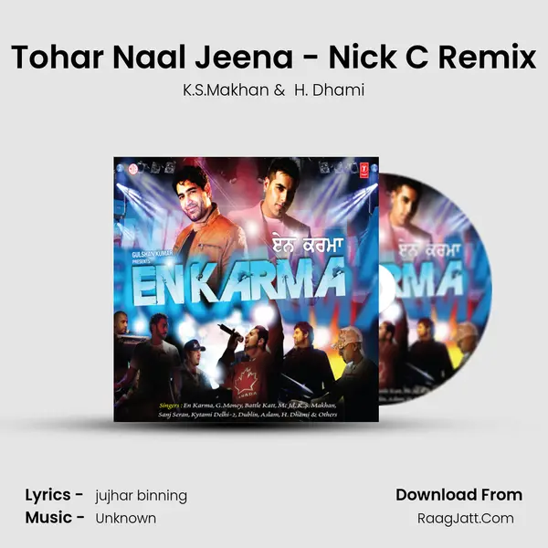 Tohar Naal Jeena - Nick C Remix MP3 Song by K.S.Makhan Cover