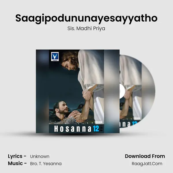 Saagipodununayesayyatho MP3 Song by Sis. Madhi Priya Cover