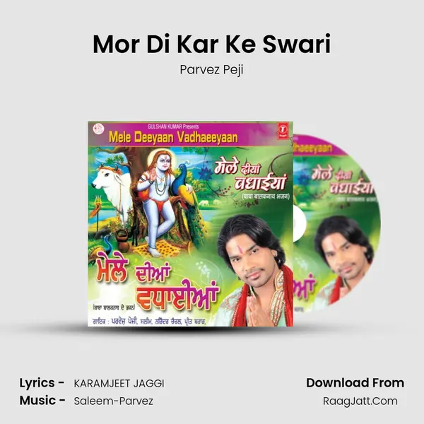 Mor Di Kar Ke Swari MP3 Song by Parvez Peji Cover