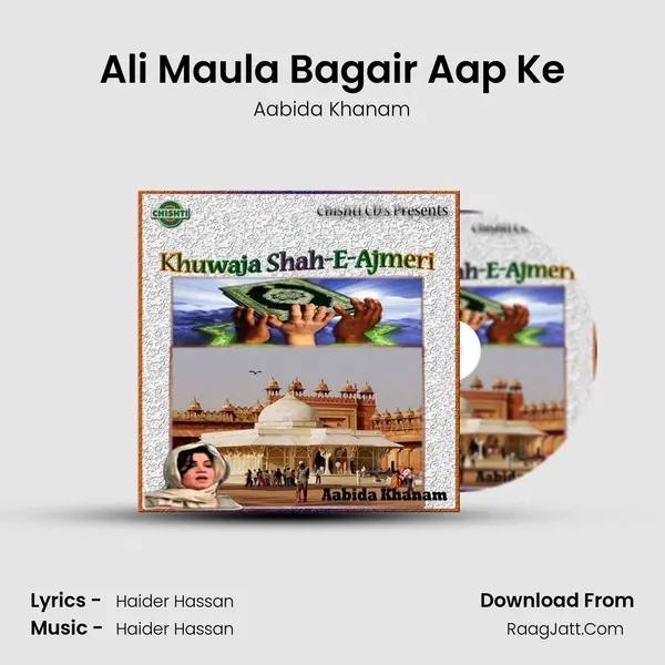 Ali Maula Bagair Aap Ke MP3 Song by Aabida Khanam Cover