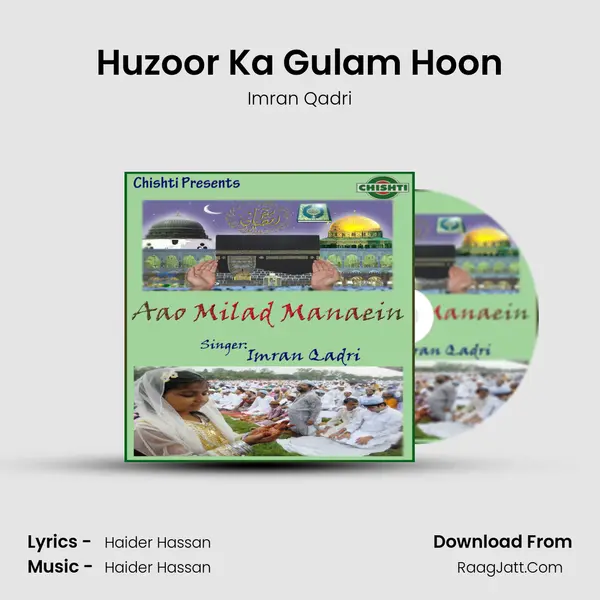 Huzoor Ka Gulam Hoon MP3 Song by Imran Qadri Cover