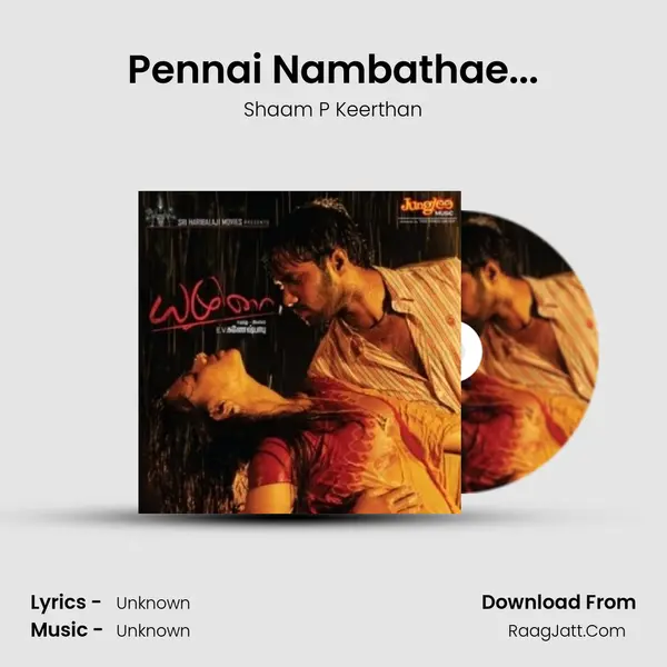 Pennai Nambathae... MP3 Song by Shaam P Keerthan Cover