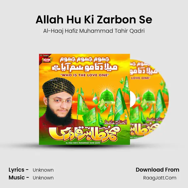 Allah Hu Ki Zarbon Se MP3 Song by Al-Haaj Hafiz Muhammad Tahir Qadri Cover