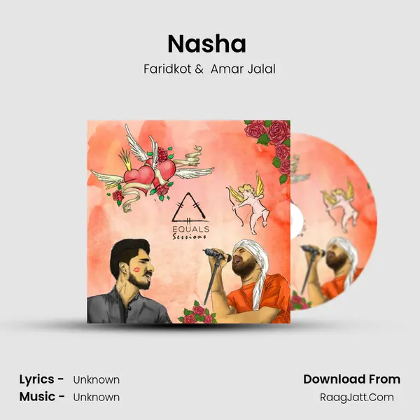 Nasha (Equals Sessions) MP3 Song by Faridkot Cover