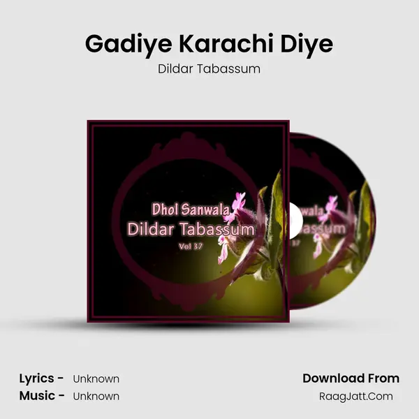Gadiye Karachi Diye MP3 Song by Dildar Tabassum Cover