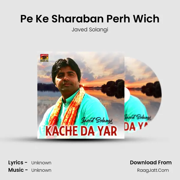 Pe Ke Sharaban Perh Wich MP3 Song by Javed Solangi Cover