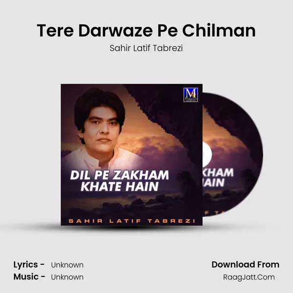 Tere Darwaze Pe Chilman MP3 Song by Sahir Latif Tabrezi Cover
