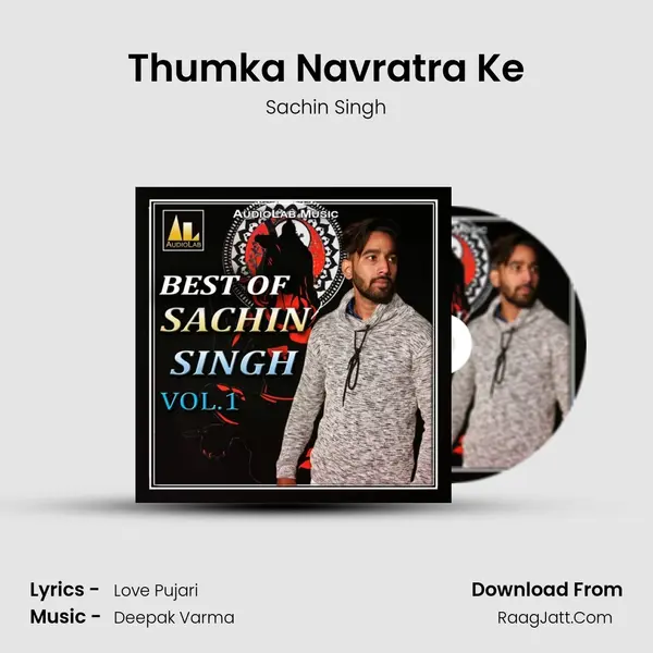 Thumka Navratra Ke MP3 Song by Sachin Singh Cover