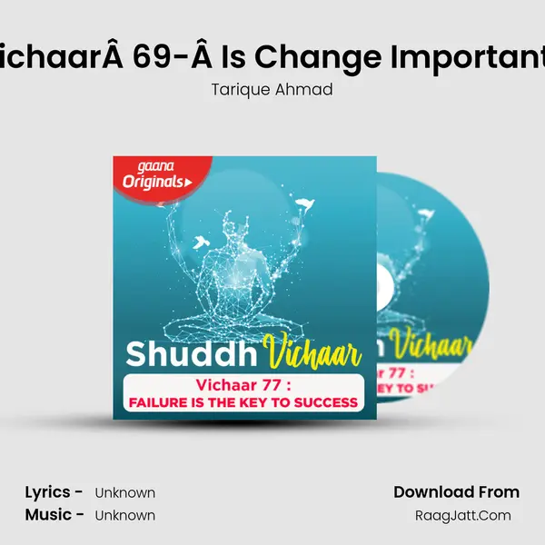 VichaarÂ 69-Â Is Change Important? MP3 Song by Tarique Ahmad Cover