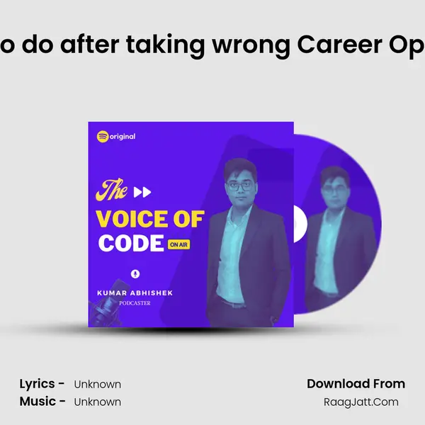 (Interview with Praveen Malhotra)What to do after taking wrong Career Option in  MP3 Song by  Cover