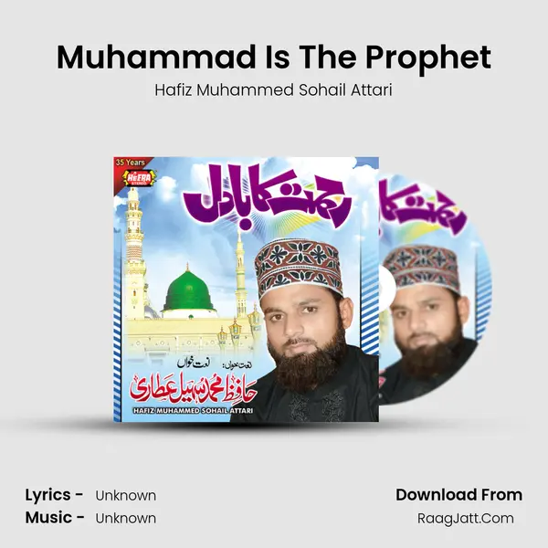 Muhammad Is The Prophet MP3 Song by Hafiz Muhammed Sohail Attari Cover