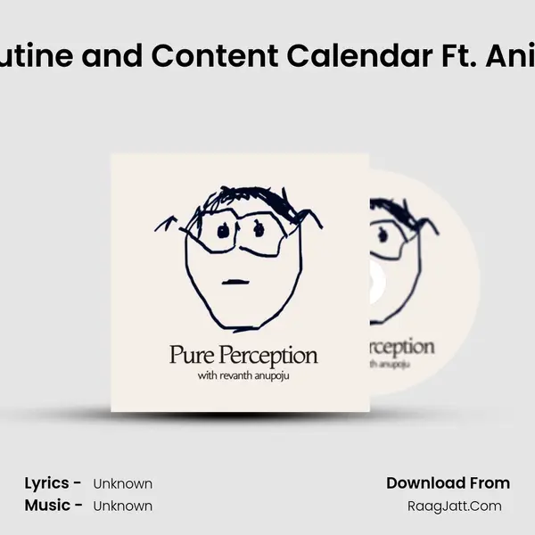 EP. 2 : Routine and Content Calendar Ft. Anirudh S.M MP3 Song by  Cover