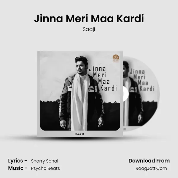 Jinna Meri Maa Kardi - Saaji