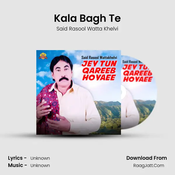 Kala Bagh Te mp3 song