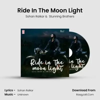 Ride In The Moon Light - Sohan Raikar