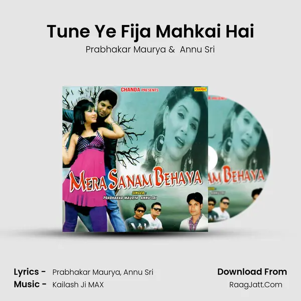 Tune Ye Fija Mahkai Hai MP3 Song by Prabhakar Maurya Cover