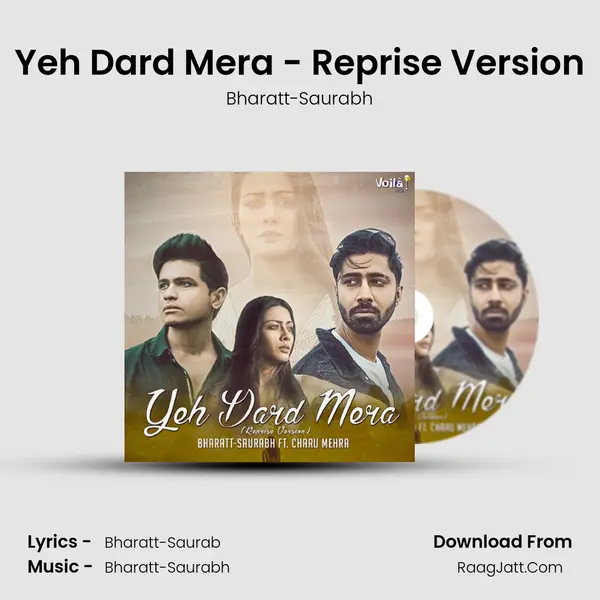 Yeh Dard Mera - Reprise Version MP3 Song by Bharatt-Saurabh Cover