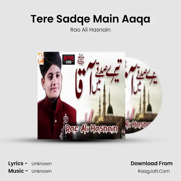 Tere Sadqe Main Aaqa - Single - Rao Ali Hasnain
