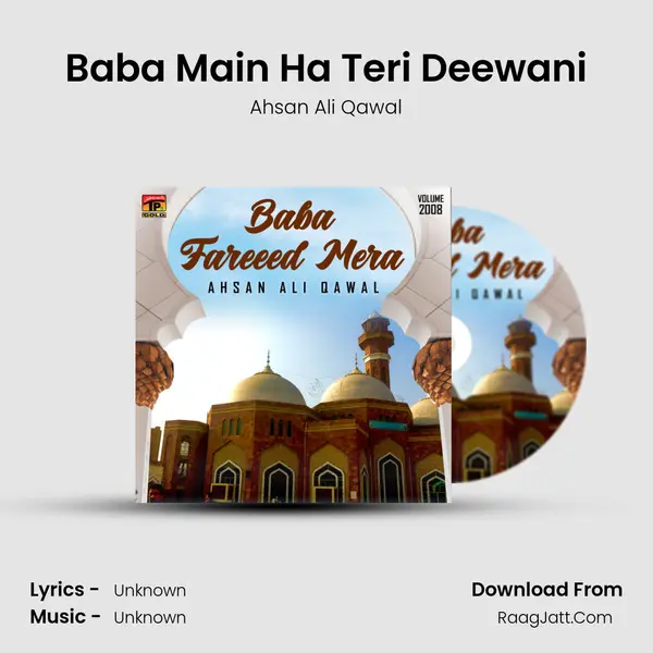 Baba Main Ha Teri Deewani MP3 Song by Ahsan Ali Qawal Cover