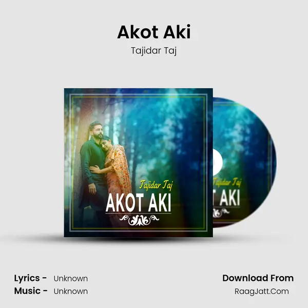 Akot Aki - Single - Tajidar Taj