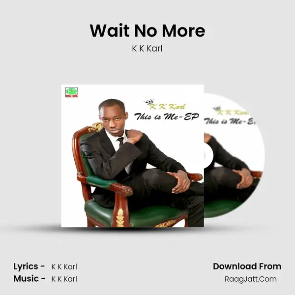 Wait No More mp3 song