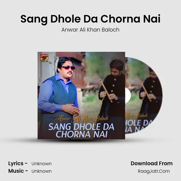 Sang Dhole Da Chorna Nai mp3 song