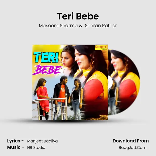 Teri Bebe - Masoom Sharma