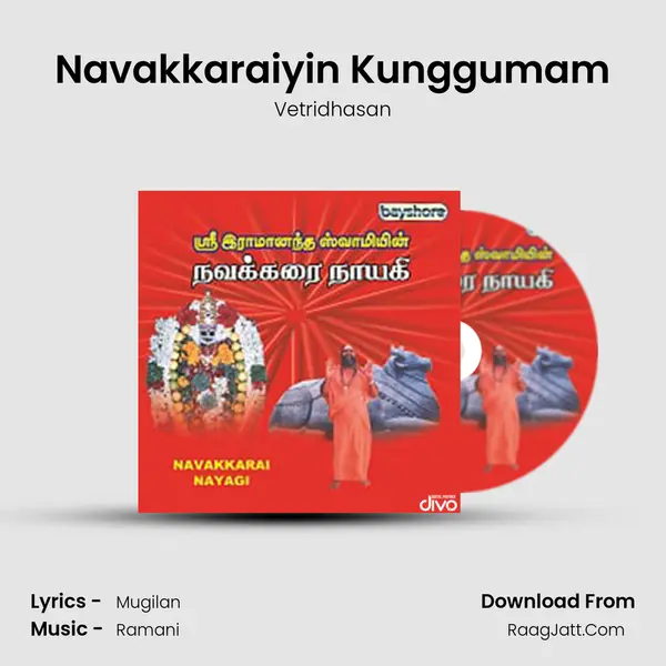 Navakkaraiyin Kunggumam MP3 Song by Vetridhasan Cover