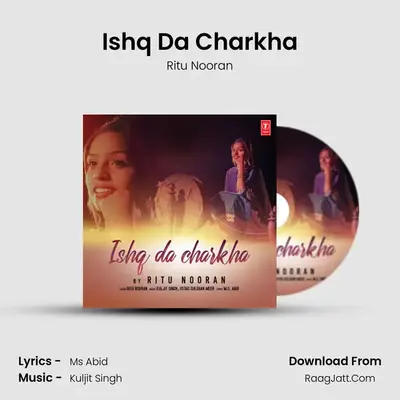 Ishq Da Charkha MP3 Song by Ritu Nooran Cover