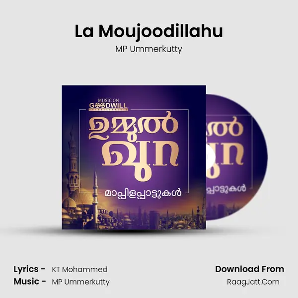 La Moujoodillahu MP3 Song by MP Ummerkutty Cover
