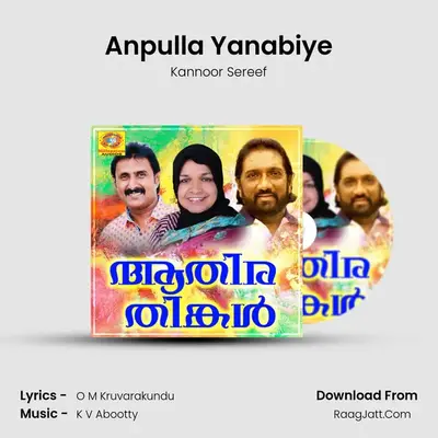 Anpulla Yanabiye MP3 Song by Kannoor Sereef Cover