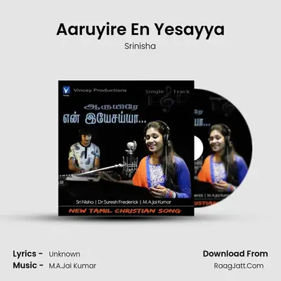 Aaruyire En Yesayya MP3 Song by Srinisha Cover