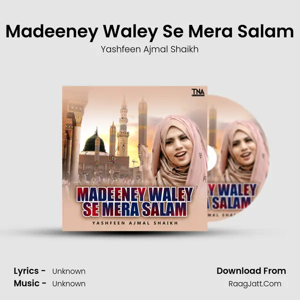 Madeeney Waley Se Mera Salam MP3 Song by Yashfeen Ajmal Shaikh Cover