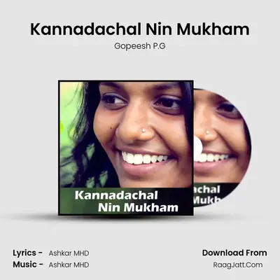 Kannadachal Nin Mukham - Gopeesh P.G