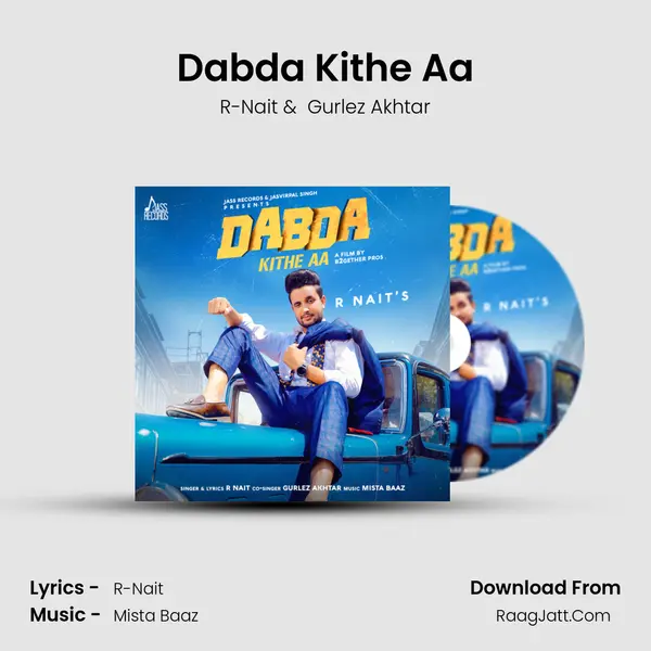 Dabda Kithe Aa MP3 Song by R-Nait Cover