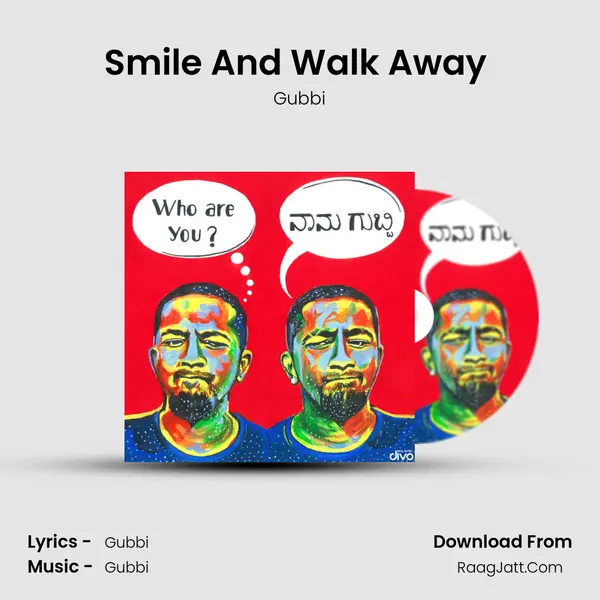 Smile And Walk Away (SAWA) MP3 Song by Gubbi Cover