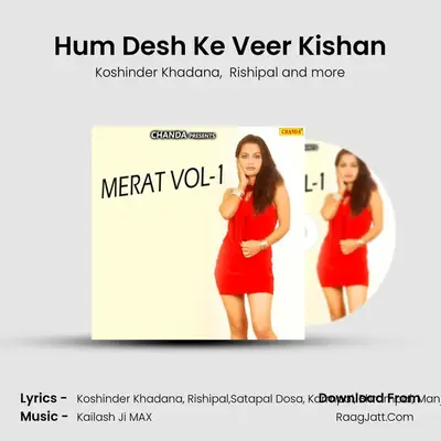 Hum Desh Ke Veer Kishan MP3 Song by Koshinder Khadana Cover