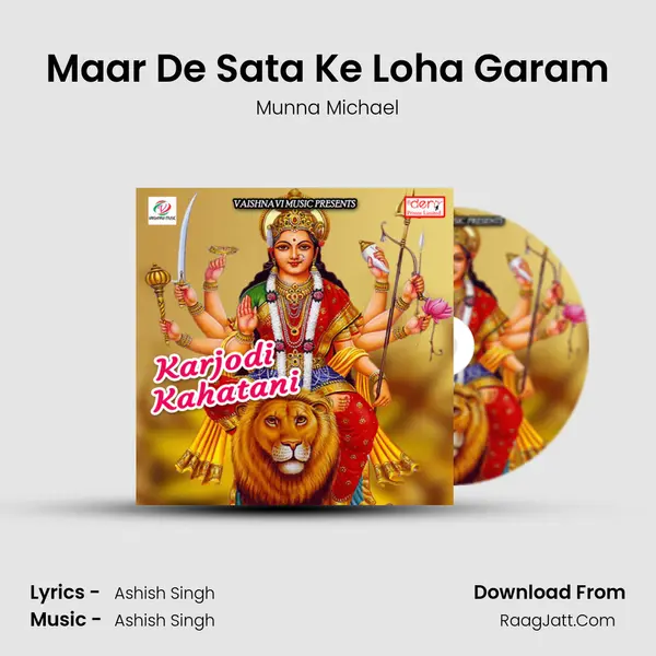 Maar De Sata Ke Loha Garam MP3 Song by Munna Michael Cover