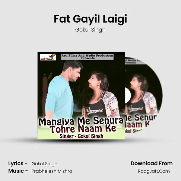 Fat Gayil Laigi MP3 Song by Gokul Singh Cover